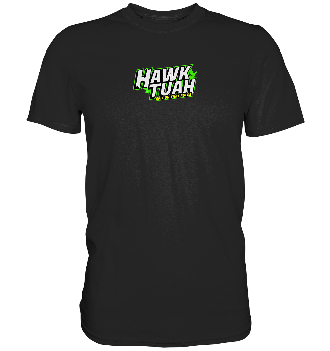 Hawk Tuah - Unisex Premium Shirt - ShineLow: Dein Tuning Shop für Autozubehör & Fahrzeugpflege